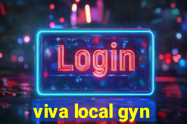 viva local gyn